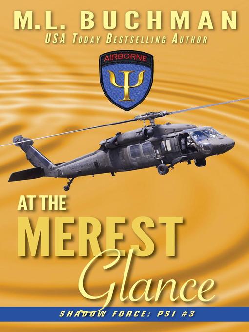 Title details for At the Merest Glance by M. L. Buchman - Available